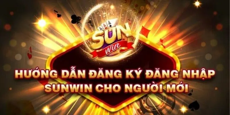 Hướng dẫn đăng ký Sunwin từ A đến Z cho người mới 2025